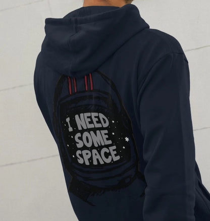 "I NEED SOME SPACE" Pullover Hoodie