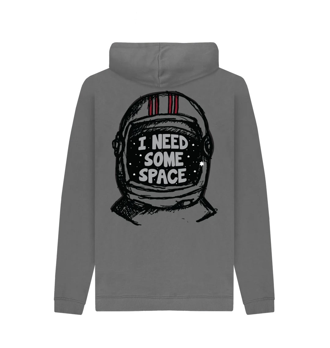 "I NEED SOME SPACE" Pullover Hoodie